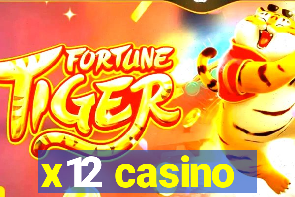 x12 casino